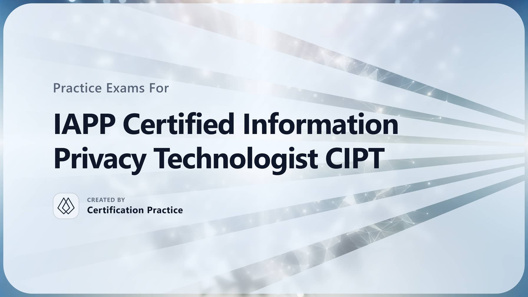 IAPP Certified Information Privacy Technologist CIPT Quick Facts (2026)